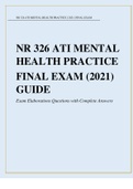 NR 326 ATI MENTAL HEALTH PRACTICE FINAL EXAM (2021) GUIDE Exam Elaborations Questions with Complete Answers