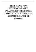 TEST BANK FOR EVIDENCE-BASED PRACTICE FOR NURSES, 2ND EDITION, BY NOLA A. SCHMIDT, JANET M. BROWN