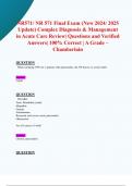 NR571/ NR 571 Final Exam (New 2024/ 2025 Update) Complex Diagnosis & Management  in Acute Care Review| Questions and Verified Answers| 100% Correct | A Grade –    Chamberlain 