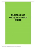 NURSING 306   OB QUIZ 6 STUDY GUIDE: 1.	What are the major differences between gestational hypertension, preeclampsia and eclampsia? .....