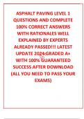 ASPHALT PAVING LEVEL 1 QUESTIONS AND COMPLETE 100% CORRECT ANSWERS WITH RATIONALES WELL EXPLAINED BY EXPERTS ALREADY PASSED!!! LATEST UPDATE 2024 GRADED A+ WITH 100% GUARANTEED SUCCESS AFTER DOWNLOAD (ALL YOU NEED TO PASS YOUR EXAMS)