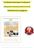 TEST  BANK FOR  BONTRAGERS TEXTBOOK OF RADIOGRAPHIC POSITIONING AND RELATED ANATOMY 10TH EDITION BY LAMPIGNAN