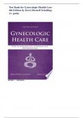 Test Bank for Gynecologic Health Care 4th Edition by Kerri Durnell Schuiling: A+ guide.