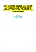 TEST BANK FOR NURSING LEADERSHIP, MANAGEMENT, AND PROFESSIONAL PRACTICE FOR THE LPN LVN 6TH EDITION BY DAHLKEMPER