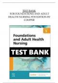 TEST BANK FOR FOUNDATIONS AND ADULT HEALTH NURSING 9TH EDITION BY COOPER