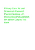 Primary Care: Art and Science of Advanced Practice Nursing - An Interprofessional Approach 5th edition Dunphy Test Bank