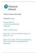 Mark Scheme (Results) Summer 2024 Pearson Edexcel In GCE History (9HI0/2G) Advanced Paper 2: Depth study Option 2G.1: The rise and fall of fascism in Italy, c1911–46 Option 2G.2: Spain, 1930–78: republicanism, Francoism and the re-establishment of democra