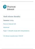 Mark Scheme (Results) Summer 2024 Pearson Edexcel GCE Advanced Paper 1: Breadth study with interpretations 1H: Britain transformed, 1918-97