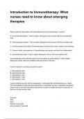 Introduction to Immunotherapy: What nurses need to know about emerging therapies questions and answers rated A+ 2024/2025