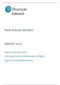 Mark Scheme (Results) Summer 2024 Pearson Edexcel GCE In A Level Further Mathematics (9FM0) Paper 02 Pure Mathematics