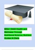 WGU: D440 Health and Wellness Through Nutritional Science, Nutrient Guides & Diets All DIET QUESTIONS CORRECTLY ANSWERED