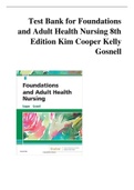 Test Bank for Foundations and Adult Health Nursing 8th Edition Kim Cooper Kelly Gosnell