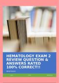 HEMATOLOGY EXAM 2 REVIEW QUESTION & ANSWERS RATED 100% CORRECT!!