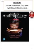 TEST BANK For Cultural Anthropology 15th Edition by Carol Ember, ISBN: 9780134732831, All 17 Chapters Covered, Verified Latest Edition