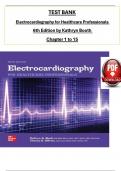 TEST BANK For Electrocardiography for Healthcare Professionals 6th Edition by Kathryn Booth, ISBN: 9781265013479, All 15 Chapters Covered, Verified Latest Edition