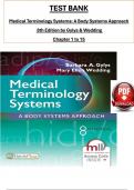 TEST BANK For Medical Terminology Systems: A Body Systems Approach 8th Edition by Gylys & Wedding, ISBN: 9780803658677, All 15 Chapters Covered, Verified Latest Edition