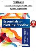 TEST BANK For Essentials for Nursing Practice 9th Edition By Potter & Perry, ISBN: 9780323481847, All 40 Chapters Covered, Verified Latest Edition