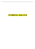 ATI MENTAL HEALTH B.