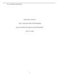 HSM 543 Week 3 Course Project Outline./HSM 543 Week 3 Course Project Outline. THE U.S HEALTHCARE SYSTEM REFORM KELLER GRADUATE SCHOOL OF MANANGEMENT