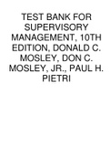 Test Bank for Supervisory Management, 10th Edition, Donald C. Mosley, Don C. Mosley, Jr., Paul H. Pietri