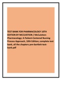 TEST BANK FOR PHARMACOLOGY 10TH EDITION BY MCCUISTION / McCuistion: Pharmacology: A Patient-Centered Nursing Process Approach, 10th Edition; complete test bank, all the chapters.