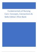 Test Bank Fundamentals of Nursing Care Concepts Connections & Skills 3rd Edition Marti Burton. Updated Version 2024 Complete Chapters Grade A+