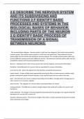 2.E Describe the nervous system and its subdivisions and functions 2.F Identify basic processes and systems in the biological bases of behavior, including parts of the neuron 2.G Identify basic process of transmission of a signal between neurons.