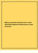 NSG 6006 Pre-specialty Evaluation Exam, Latest 2019/2020 Updated Verified Answers, South University.