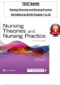 TEST BANK For Nursing Theories and Nursing Practice 5th Edition by Smith, ISBN: 9780803679917, All 33 Chapters Covered, Verified Latest Edition