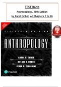 Test Bank for Anthropology, 15th Edition by Carol Ember, ISBN: 9789353949600, All 26 Chapters Covered, Verified Latest Edition