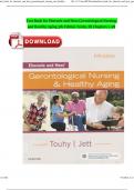 Test Bank for Ebersole and Hess Gerontological Nursing and Healthy Aging 5th Edition Touhy / All Chapters 1-28 Complete ISBN: 9780323401678 Newest Edition 2024 Instant Pdf Download