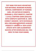 TEST BANK FOR DAVIS ADVANTAGE FOR MATERNAL NEWBORN NURSING: CRITICAL COMPONENTS OF NURSING CARE, 4TH EDITION BY ROBERTA DURHAM (), 9781719645737, CHAPTER 1-19 ALL CHAPTERS EXAM (2023/24) WITH COMPLETE QUESTIONS &  100% CORRECT ANSWERS  WITH RATIONALES WEL