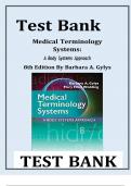 TEST BANK for Medical Terminology Systems: A Body Systems Approach 8th Edition by Barbara Gylys  & Mary Ellen Wedding||Latest Edition 2024-2025