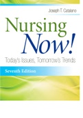 Exam (elaborations) NURSING 445(NURSING 445)Catalano Nursing Now Todays Issues Tomorrows Trends 7th Edition Test Bank 