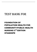 TEST BANK FOR FOUNDATION OF POPULATION HEALTH FOR COMMUNITY/PUBLIC HEALTH NURSING 5TH EDITION STANHOPE