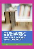 PTD MANAGEMENT TEST QUESTIONS & ANSWERS SOLVED 100% CORRECT!!