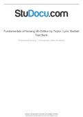 Fundamentals of Nursing 9th Edition by Taylor, Lynn, Bartlett Test Bank > complete A+ guide; all chapters questions/answers(deeply elaborated