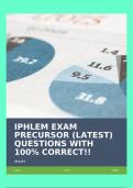 IPHLEM EXAM PRECURSOR (LATEST) QUESTIONS WITH 100% CORRECT!!