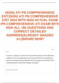 {NGN} ATI PN COMPREHENSIVE EXIT{NGN} ATI PN COMPREHENSIVE EXIT 2024 WITH NGN ACTUAL EXAM /PN COMPREHENSIVE ATI EXAM WITH NGN ALL 180 QUESTIONS AND CORRECT DETAILED ANSWERS|ALREADY GRADED A+||BRAND NEW!!