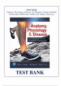 Test Bank for Anatomy, Physiology, & Disease: An Interactive Journey for Health Professionals 3rd Edition by Colbert, All Chapters | Complete Guide A+