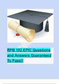 RPB 102 EPIC Questions and Answers Guaranteed To Pass!!