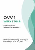 Uitgebreide Samenvatting, uitwerking en aantekeningen  ZSO'S, HC'S, WC'S WEEK 1 TM 8 van OVV1