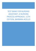 Test Bank for Nursing Assistant A Nursing Process Approach, 11th Edition, Barbara Acello