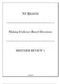 (CU) NURS4030 Making Evidence Based Decisions - Midterm Review 1 20242025