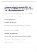  Fundamental Concepts and Skills for Nursing Ch. 21 Midterm Exam Questions And 100% Solved Solutions.