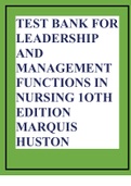 TEST BANK FOR LEADERSHIP AND MANAGEMENT FUNCTIONS IN NURSING 1OTH EDITION MARQUIS HUSTON