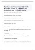  Fundamental Concepts and Skills for Nursing Chapter 24 Training Exam Questions And Verified Answers.