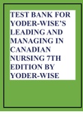 TEST BANK FOR YODER-WISE’S LEADING AND MANAGING IN CANADIAN NURSING 7TH EDITION BY YODER-WISE