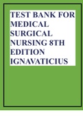 TEST BANK FOR MEDICAL SURGICAL NURSING 8TH EDITION IGNAVATICIUS.