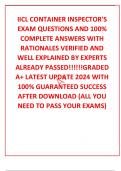 IICL CONTAINER INSPECTOR'S EXAM QUESTIONS AND 100% COMPLETE ANSWERS WITH RATIONALES VERIFIED AND WELL EXPLAINED BY EXPERTS ALREADY PASSED!!!!!!GRADED A+ LATEST UPDATE 2024 WITH 100% GUARANTEED SUCCESS AFTER DOWNLOAD (ALL YOU NEED TO PASS YOUR EXAMS)